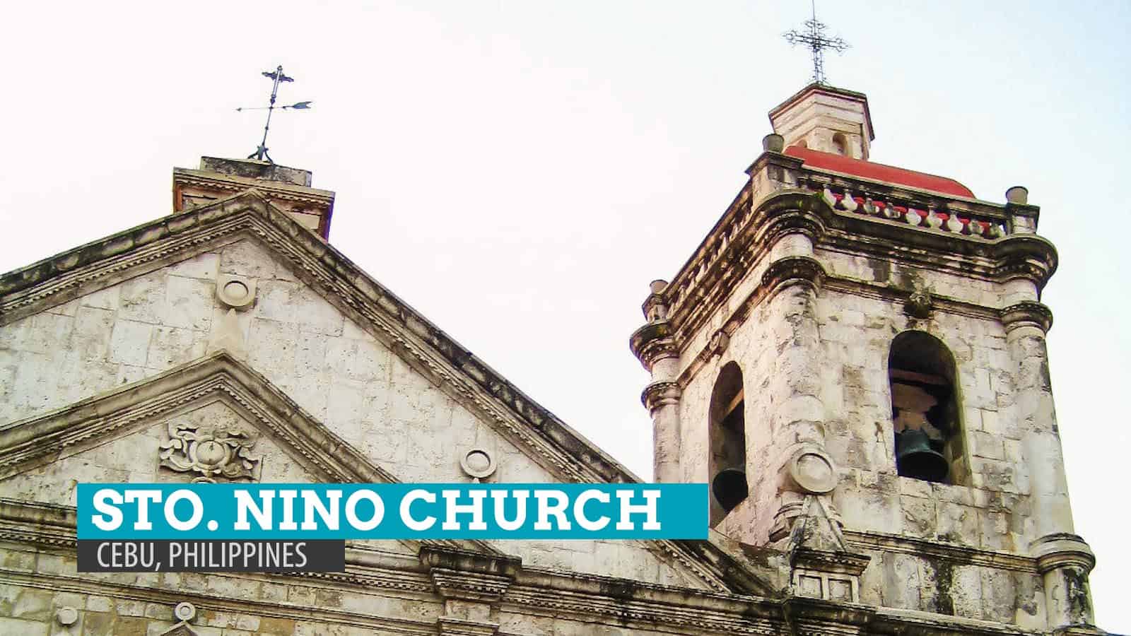 History of the Santo Nino Church in Cebu City, Philippines