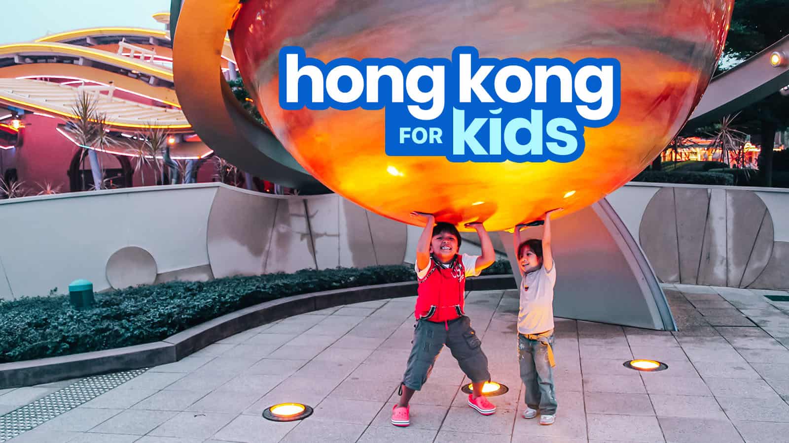 10 Kid-Friendly Places to Visit in HONG KONG