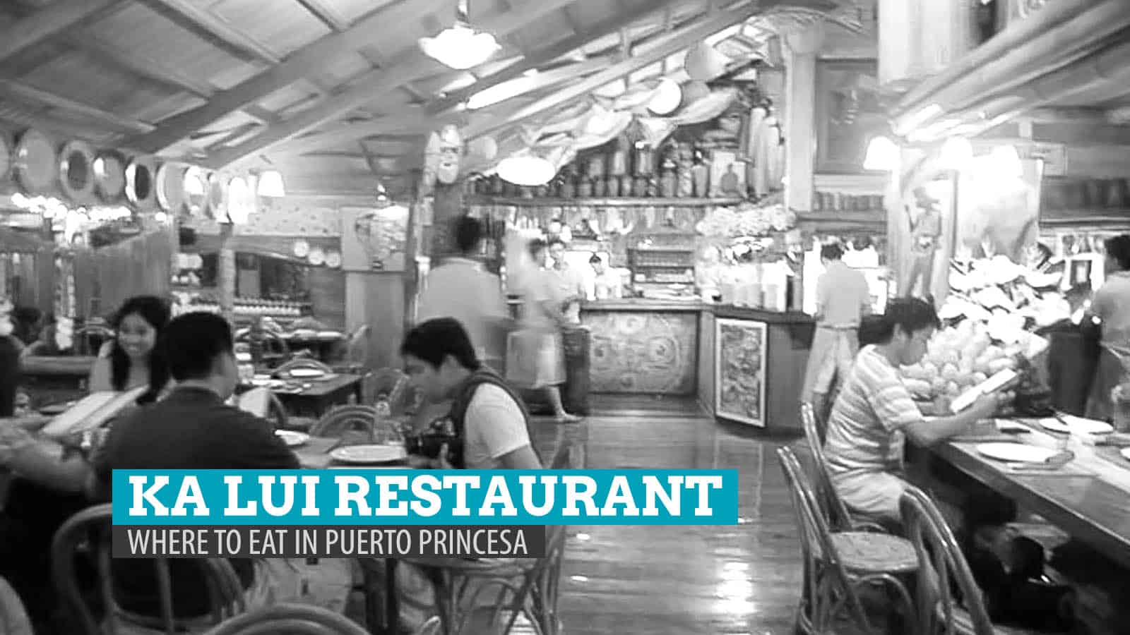 Ka Lui Restaurant: Where to Eat in Puerto Princesa, Palawan (Splurge Option)
