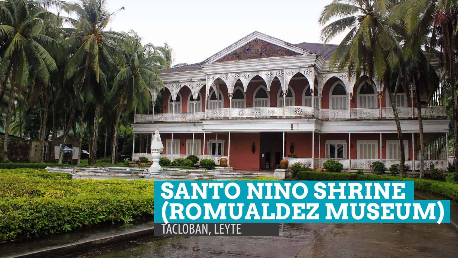 Santo Nino Shrine in Tacloban, Leyte: Before Yolanda