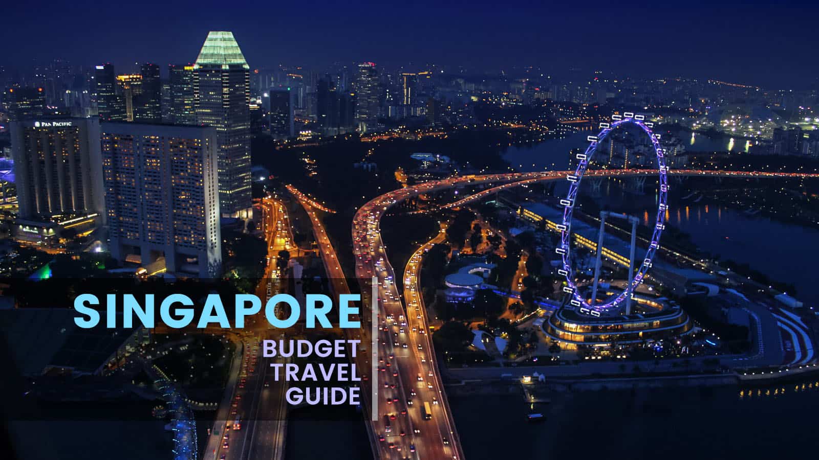 SINGAPORE: Budget Travel Guide (Updated 2014)