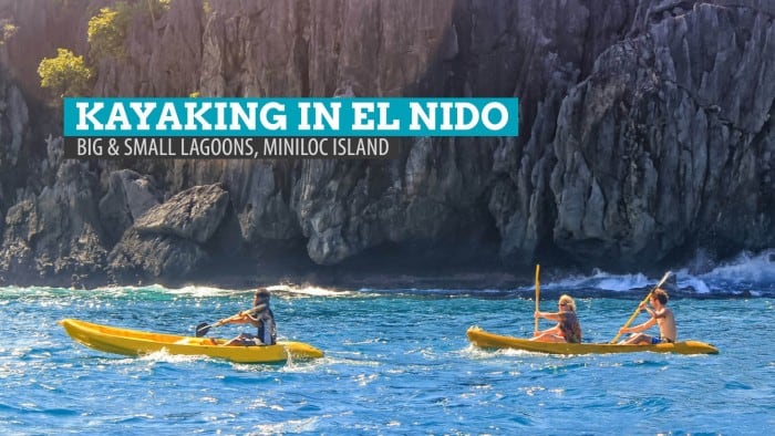 Big and Small Lagoons: Kayaking Around Miniloc Island, El Nido, Palawan