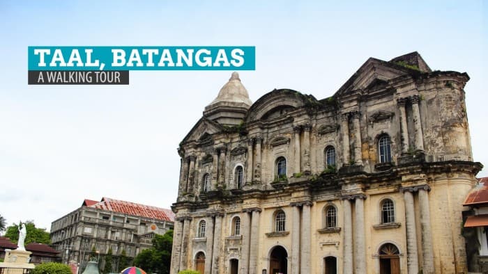 TAAL HERITAGE TOWN, BATANGAS: A DIY Sightseeing Walking Tour