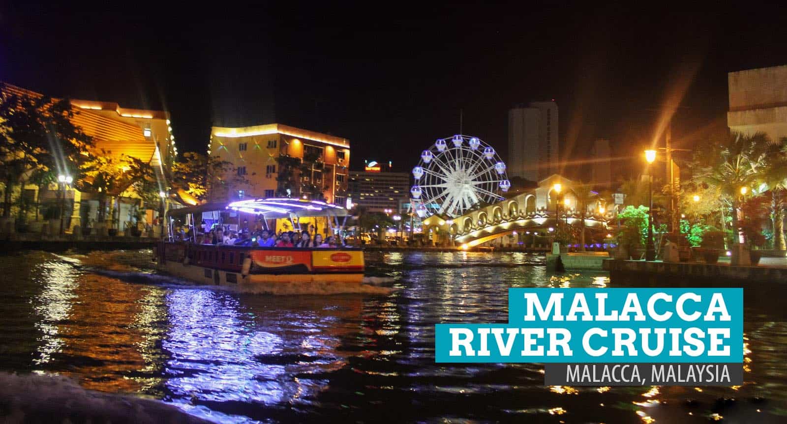 MELAKA RIVER CRUISE, MALAYSIA: Through Lights and Colors