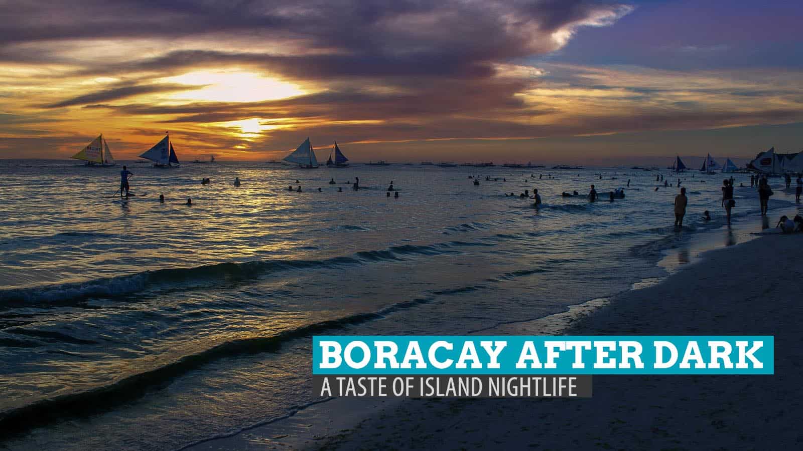 Boracay After Dark: A Taste of Island Nightlife