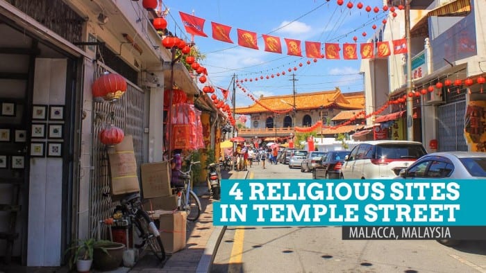 Walking in Harmony: 4 Religious Places to Visit at Temple Street, Malacca, Malaysia