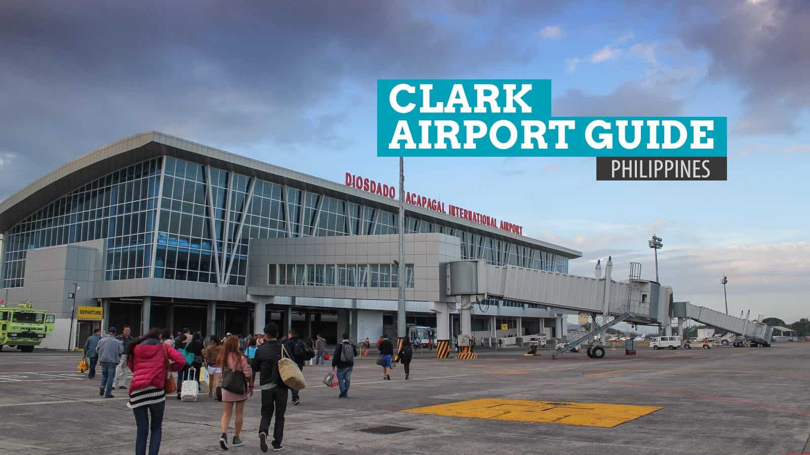 CLARK AIRPORT GUIDE: How to Get There, What to Do Before Flight