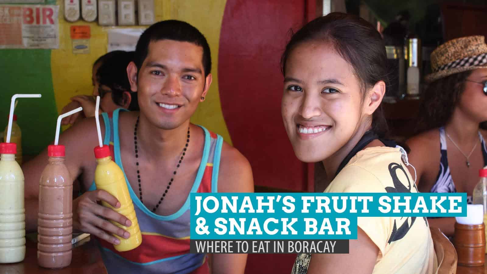 Jonah’s Fruit Shake and Snack Bar: Where to Eat in Boracay, Philippines