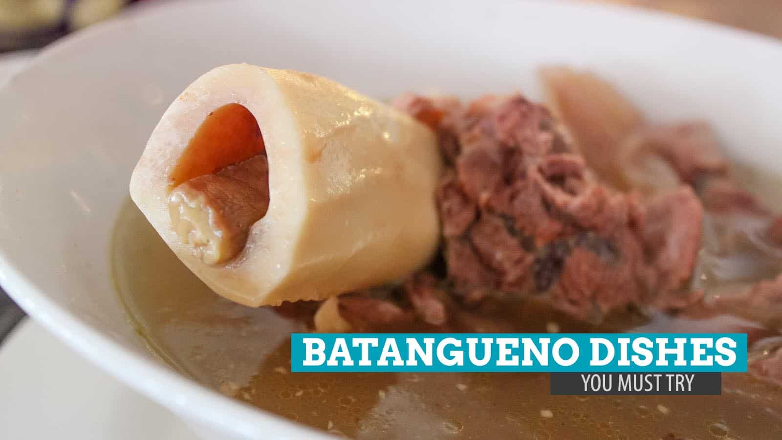 9 Distinct Batangueno Dishes You Must Try