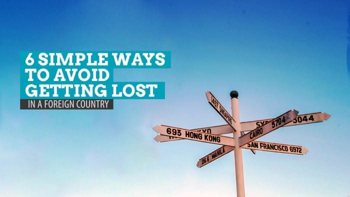 6 Simple Ways to Avoid Getting Lost in a Foreign Country