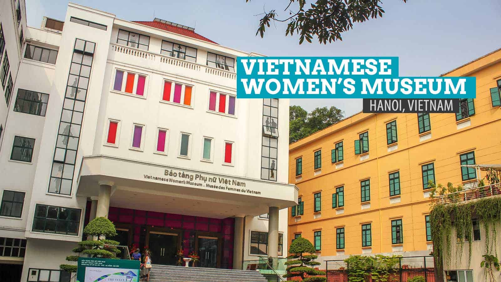 VIETNAMESE WOMEN’S MUSEUM IN HANOI