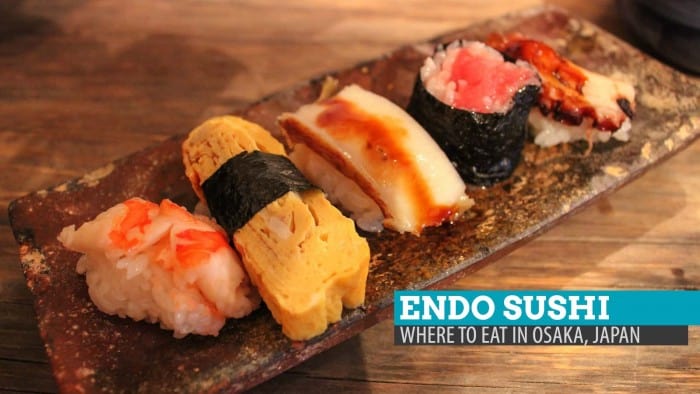 Endo Sushi: Where to Eat in Osaka, Japan