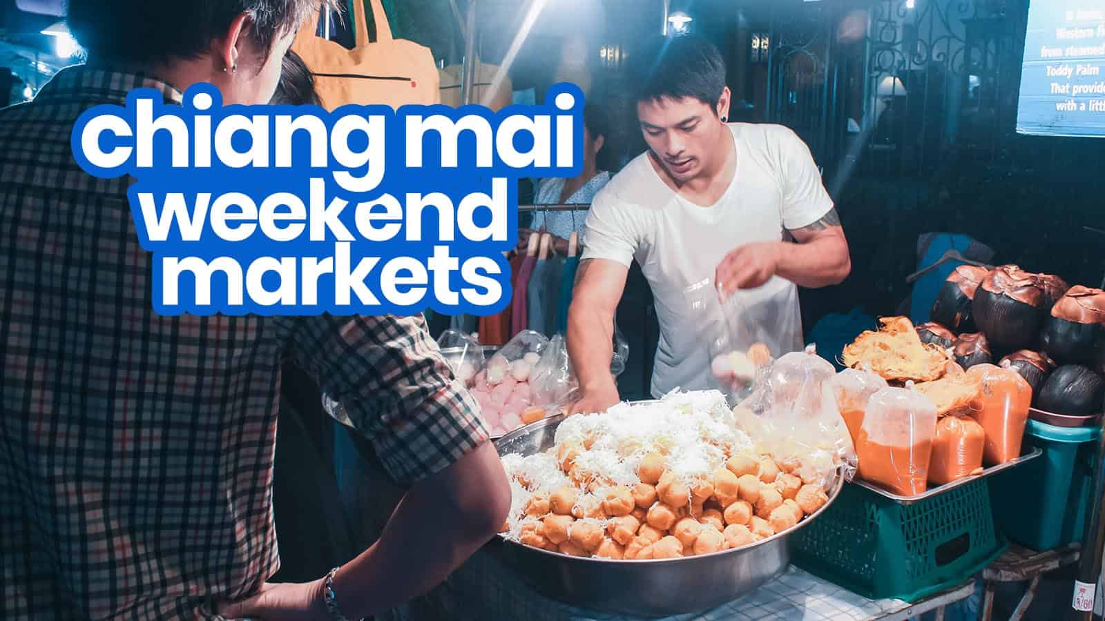 CHIANG MAI SATURDAY & SUNDAY MARKETS