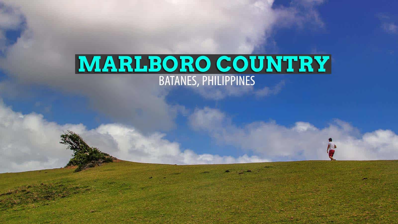 Marlboro Country: Racuh a Payaman, Batanes