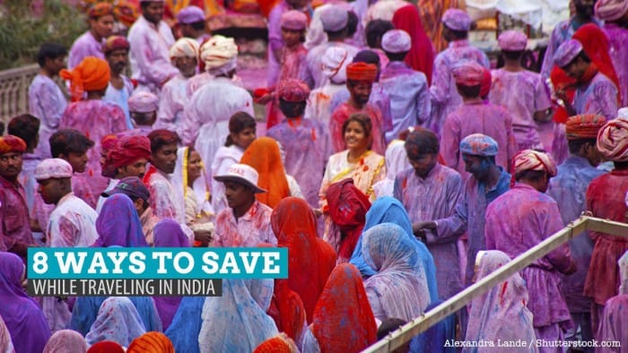 8 Ways to Save While Traveling In India
