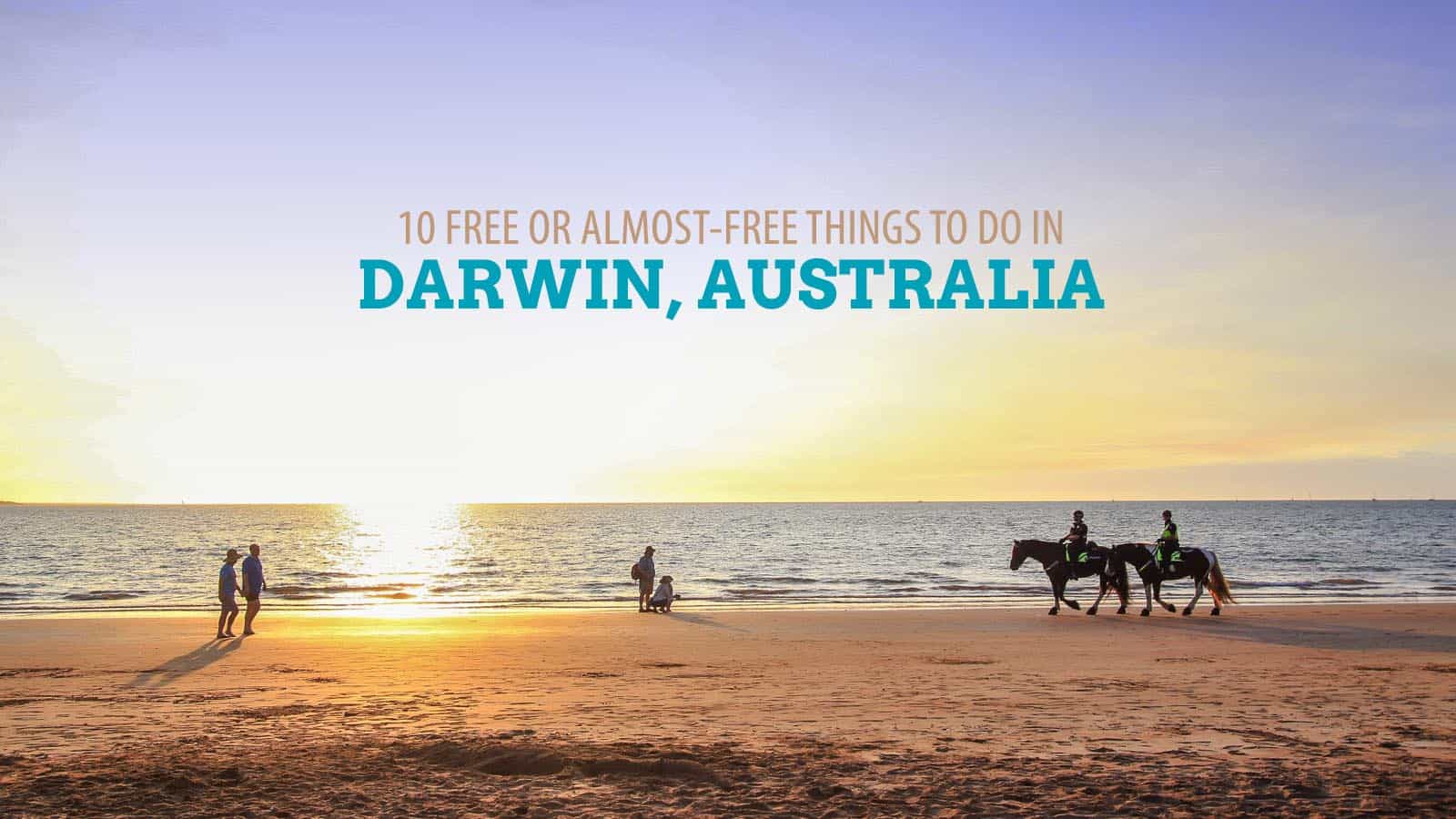 10 FREE or Cheap Things to Do in DARWIN, AUSTRALIA
