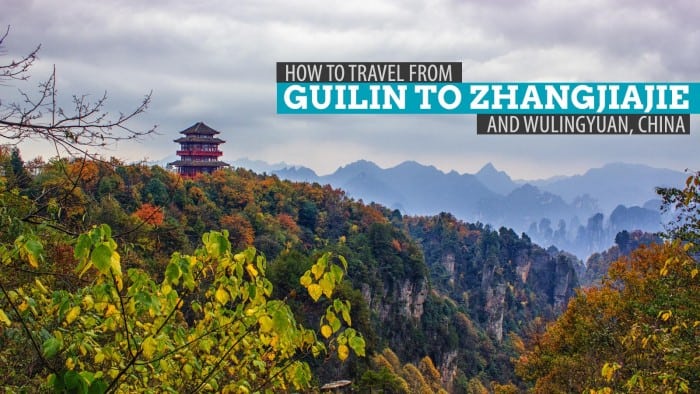 How to Get to Wulingyuan (Zhangjiajie) from Guilin, China