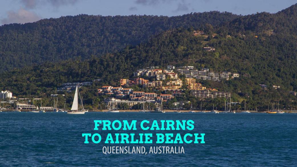 From Cairns to Airlie Beach, Australia The Poor Traveler Itinerary Blog