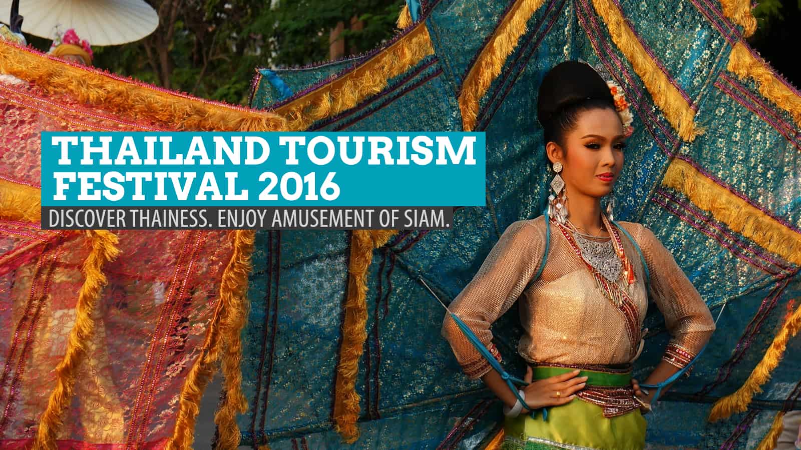 In Photos: Thailand Tourism Festival 2016