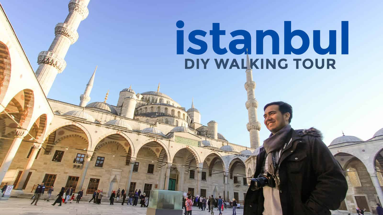 Top 9 Istanbul Tourist Attractions: A DIY Walking Tour