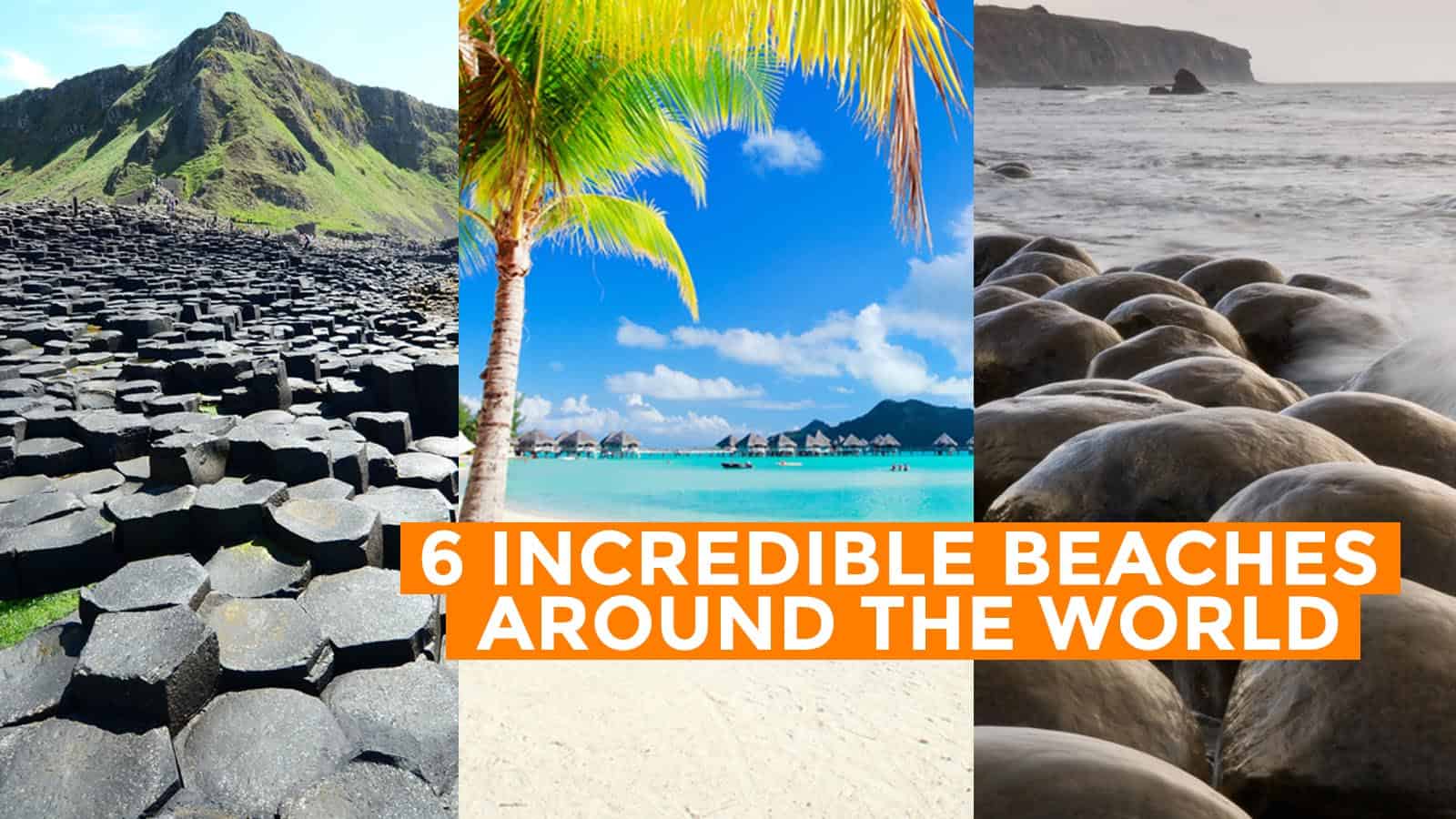 6 Incredible Beaches Around the World