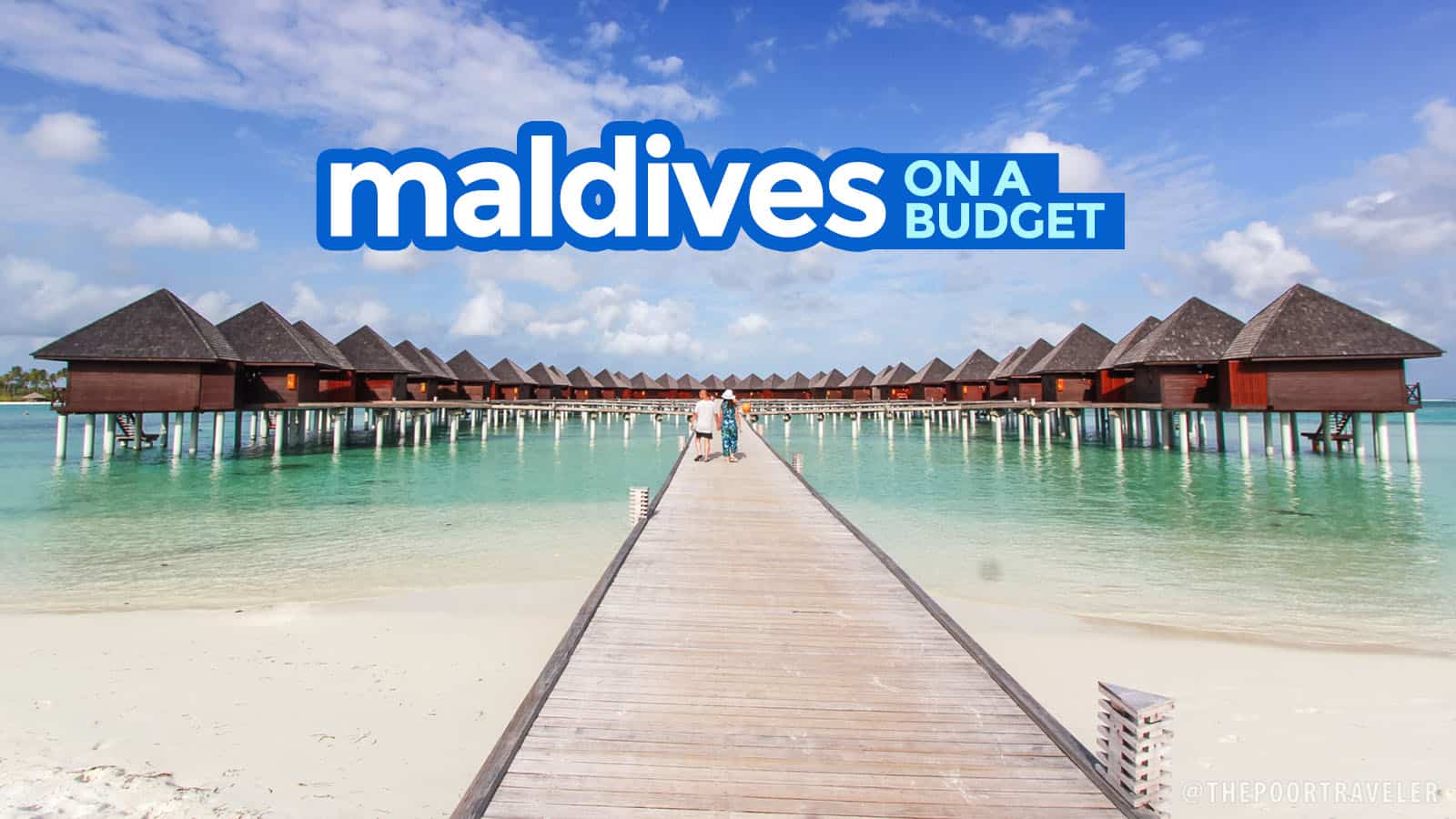 Maldives On A Budget Travel Guide Itineraries The Poor Traveler Itinerary Blog