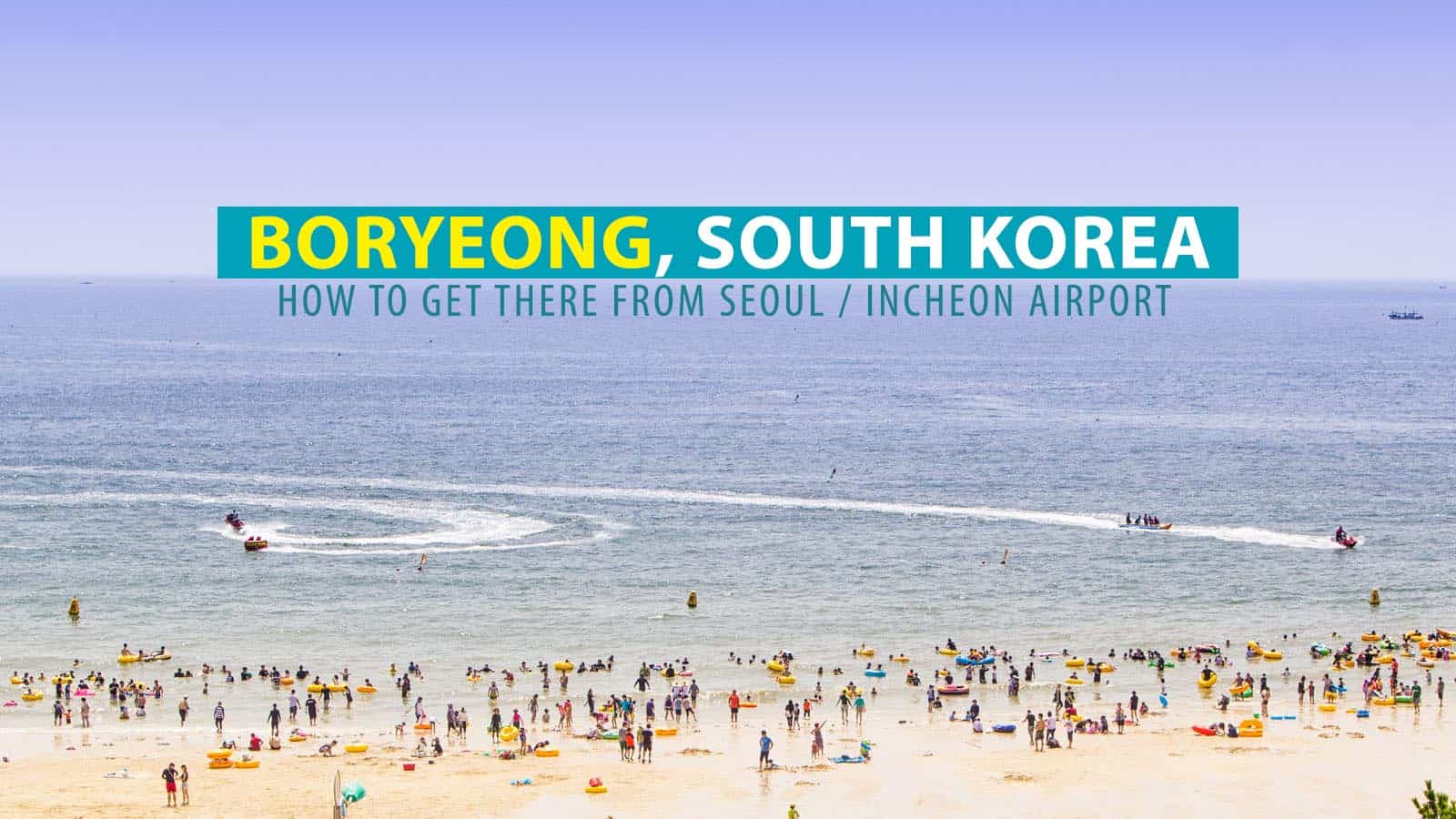 How to Get to Boryeong from Seoul or Incheon Airport