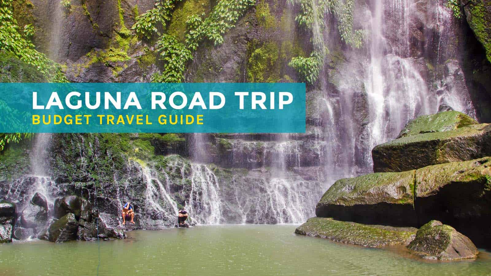 LAGUNA ROAD TRIP: Budget Travel Guide & Itinerary