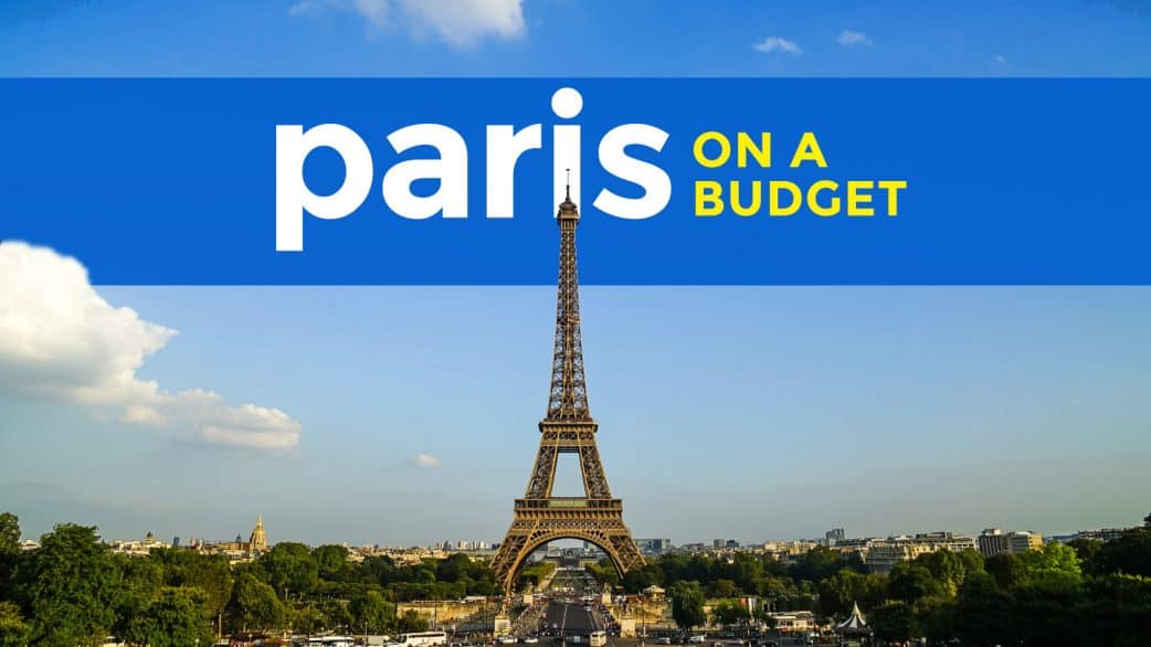 PARIS ON A BUDGET Travel Guide & Itinerary The Poor Traveler
