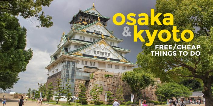 8 FREE or Cheap Things to Do in KYOTO and OSAKA