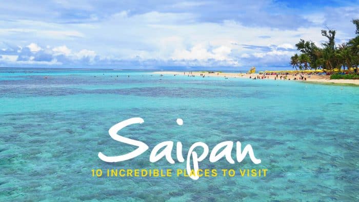 10 BEST PLACES TO VISIT IN SAIPAN (Plus FREE Attractions)