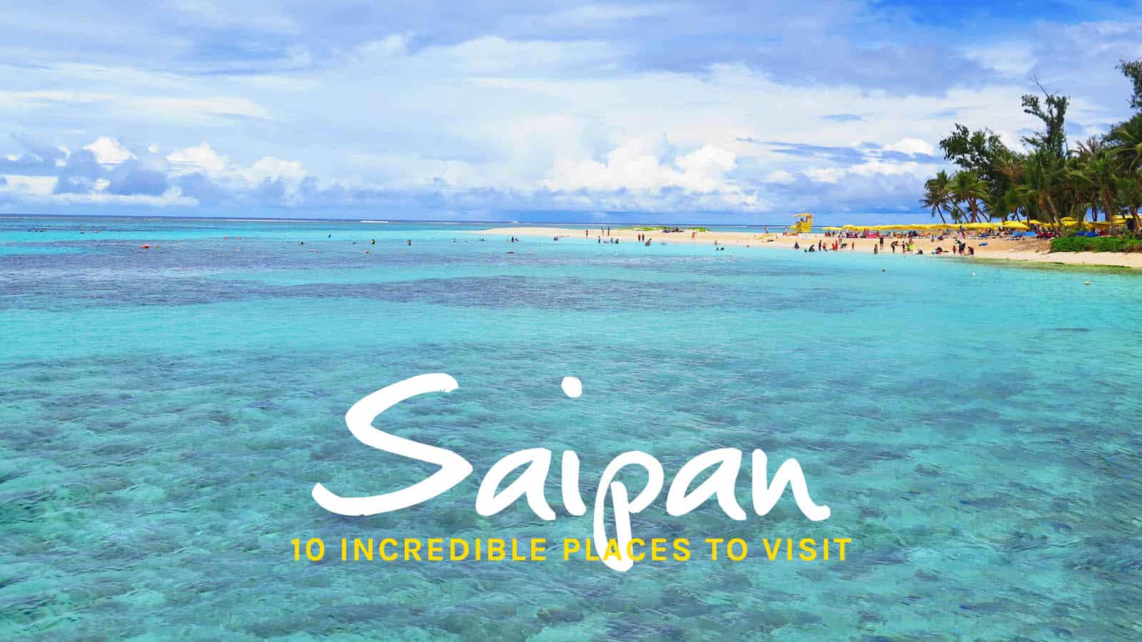 10 BEST PLACES TO VISIT IN SAIPAN (Plus FREE Attractions)