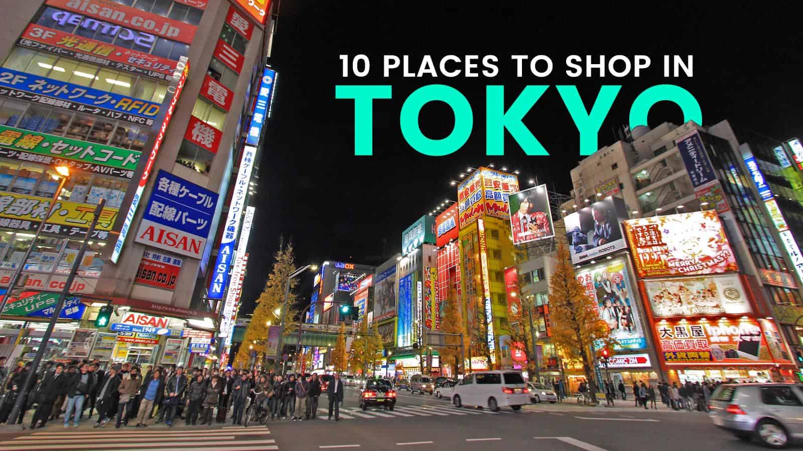 WHERE TO SHOP IN TOKYO  10 BEST AREAS The Poor Traveler 