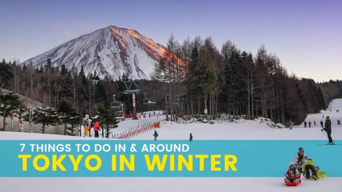 TOKYO IN WINTER: 7 Awesome Things to Do and Places to Visit
