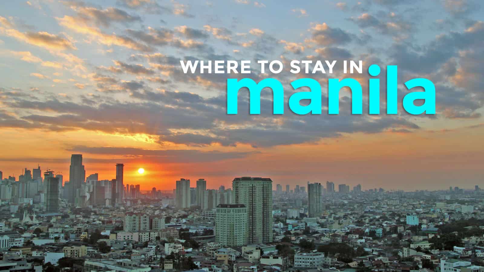 WHERE TO STAY IN MANILA: Top 10 Budget Hotels