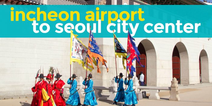 INCHEON AIRPORT TO SEOUL (Myeongdong, Hongdae, Jongno): The Cheapest Way