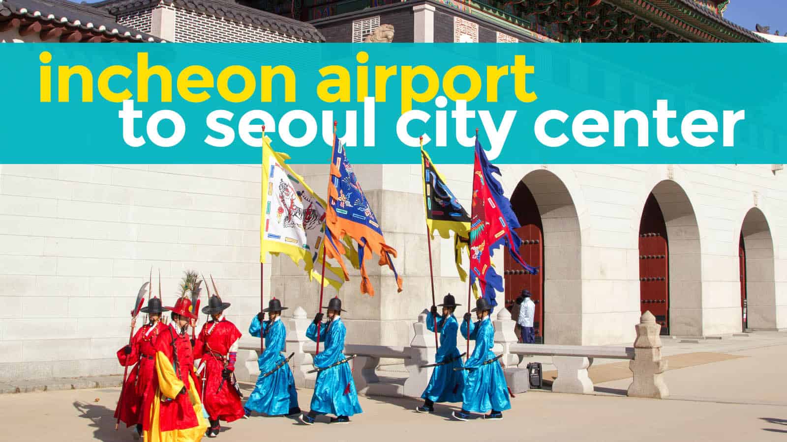 INCHEON AIRPORT TO SEOUL (Myeongdong, Hongdae, Jongno): The Cheapest Way