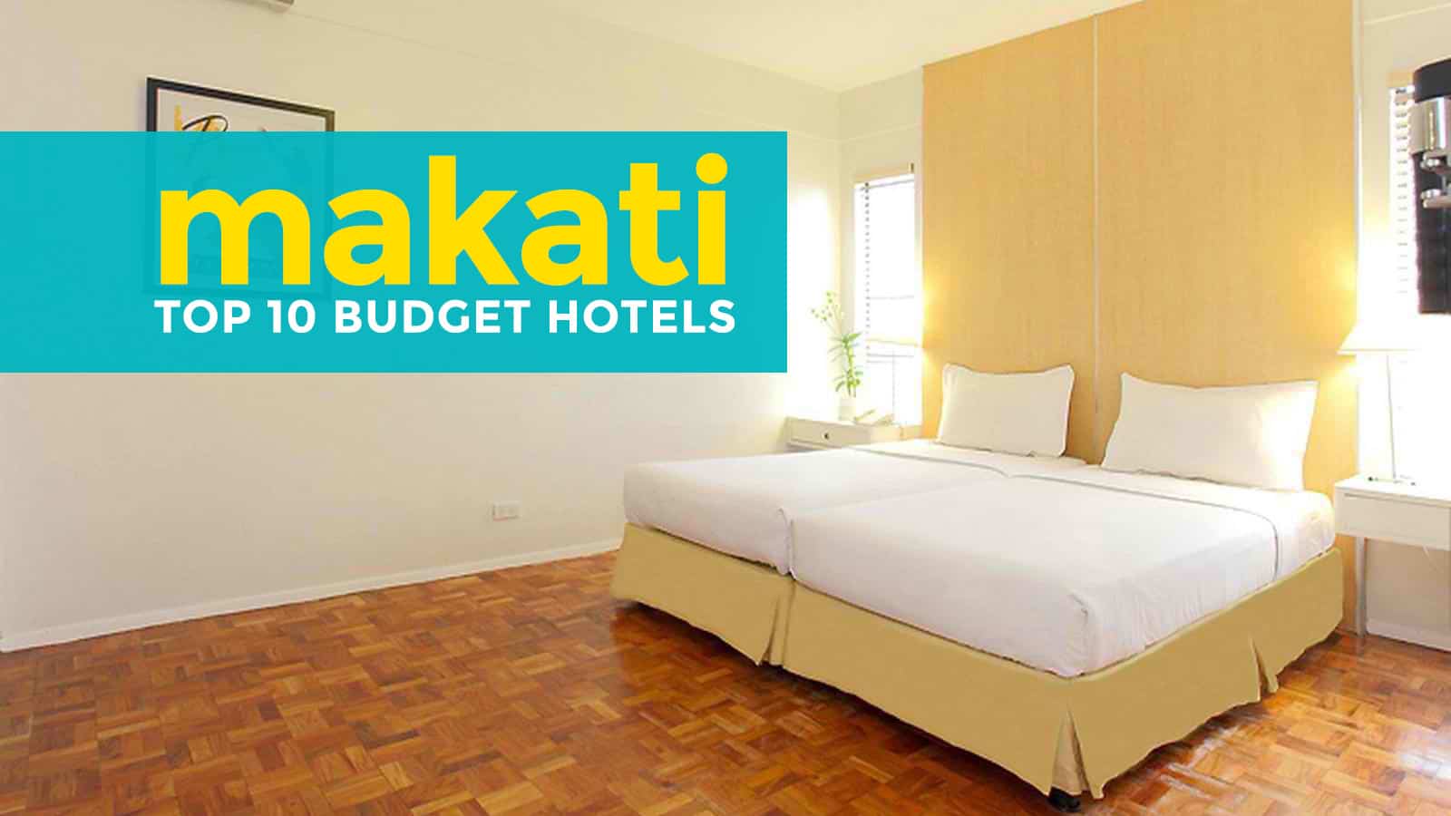 Makati: Top 10 Budget Hotels Under P2000 ($40)