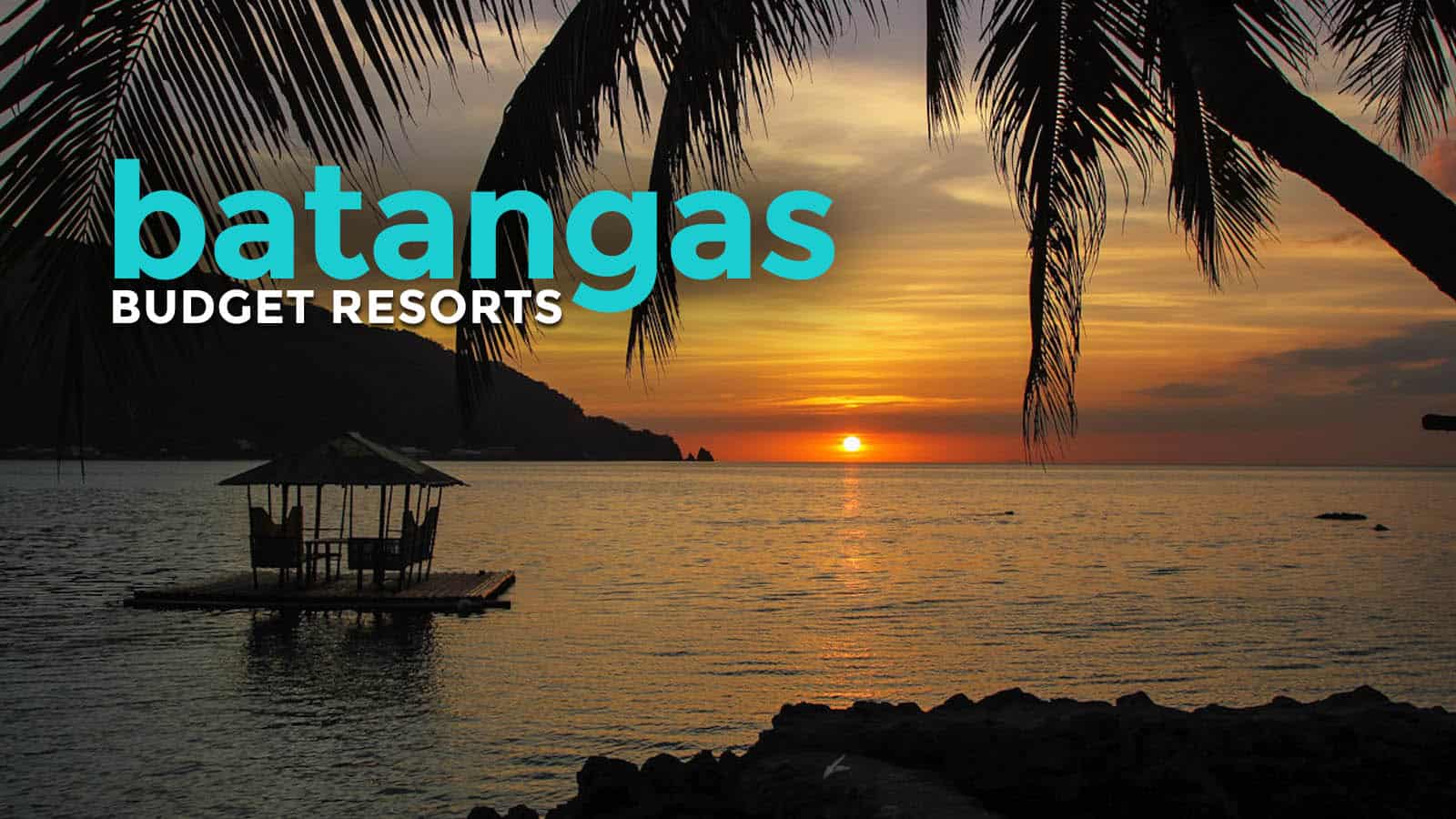 TOP AFFORDABLE BEACH RESORTS IN BATANGAS (Under P3000)