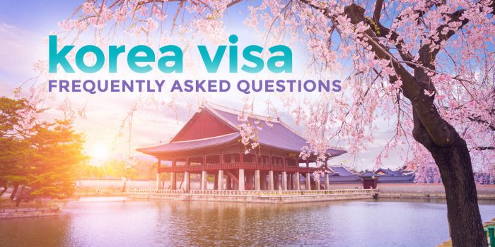 KOREA VISA FOR FILIPINOS: Requirements & Frequently Asked Questions