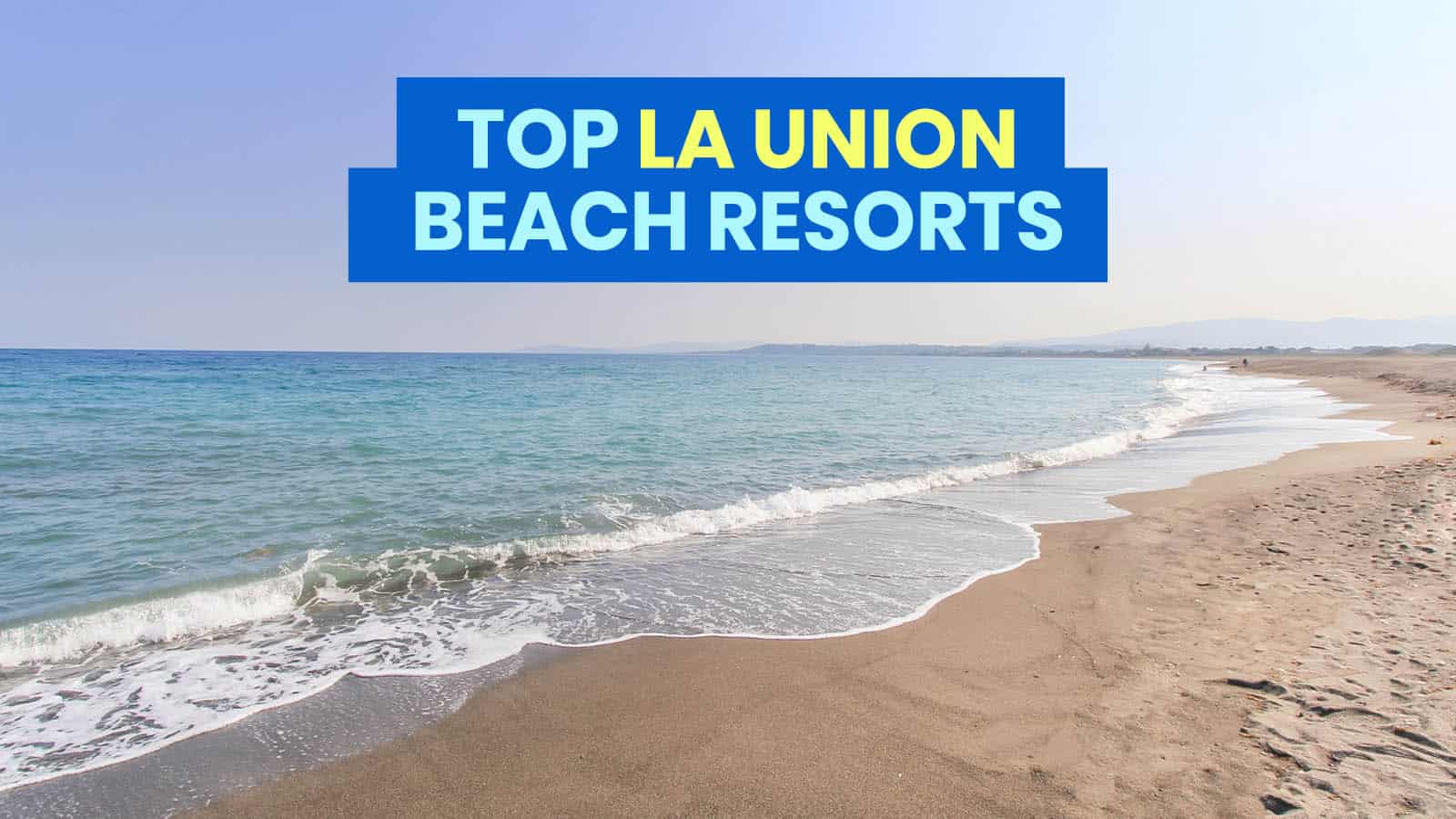 TOP 10 LA UNION BEACH RESORTS