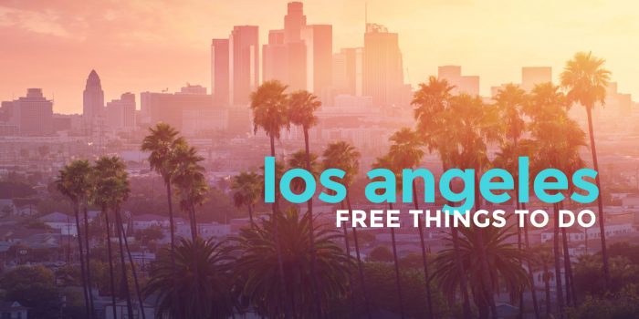9 FREE Things to Do in Los Angeles