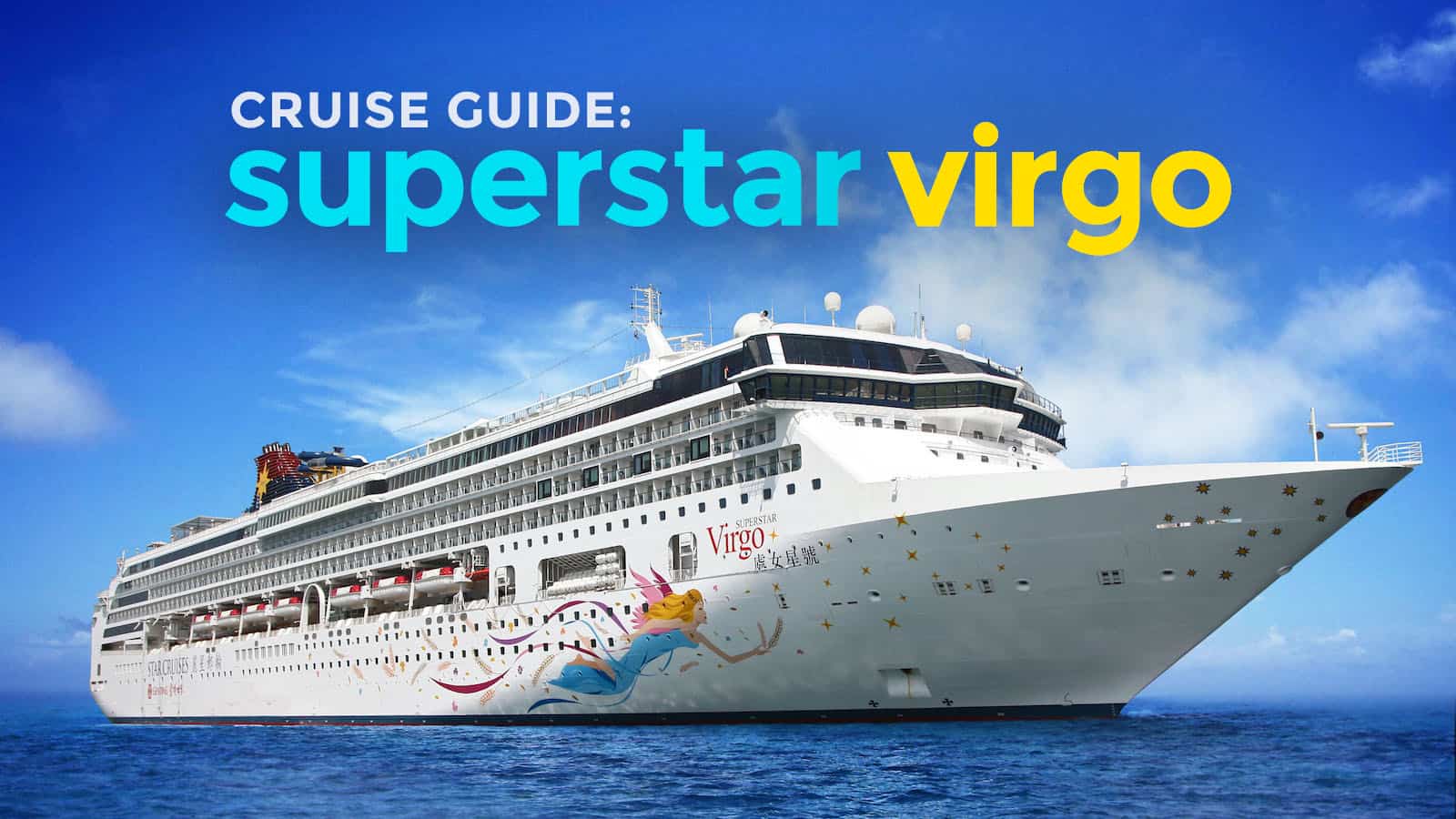 SUPERSTAR VIRGO: Cruise Guide for First-Timers (What to Expect)