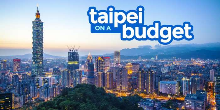 TAIPEI TAIWAN TRAVEL GUIDE with Budget Itinerary