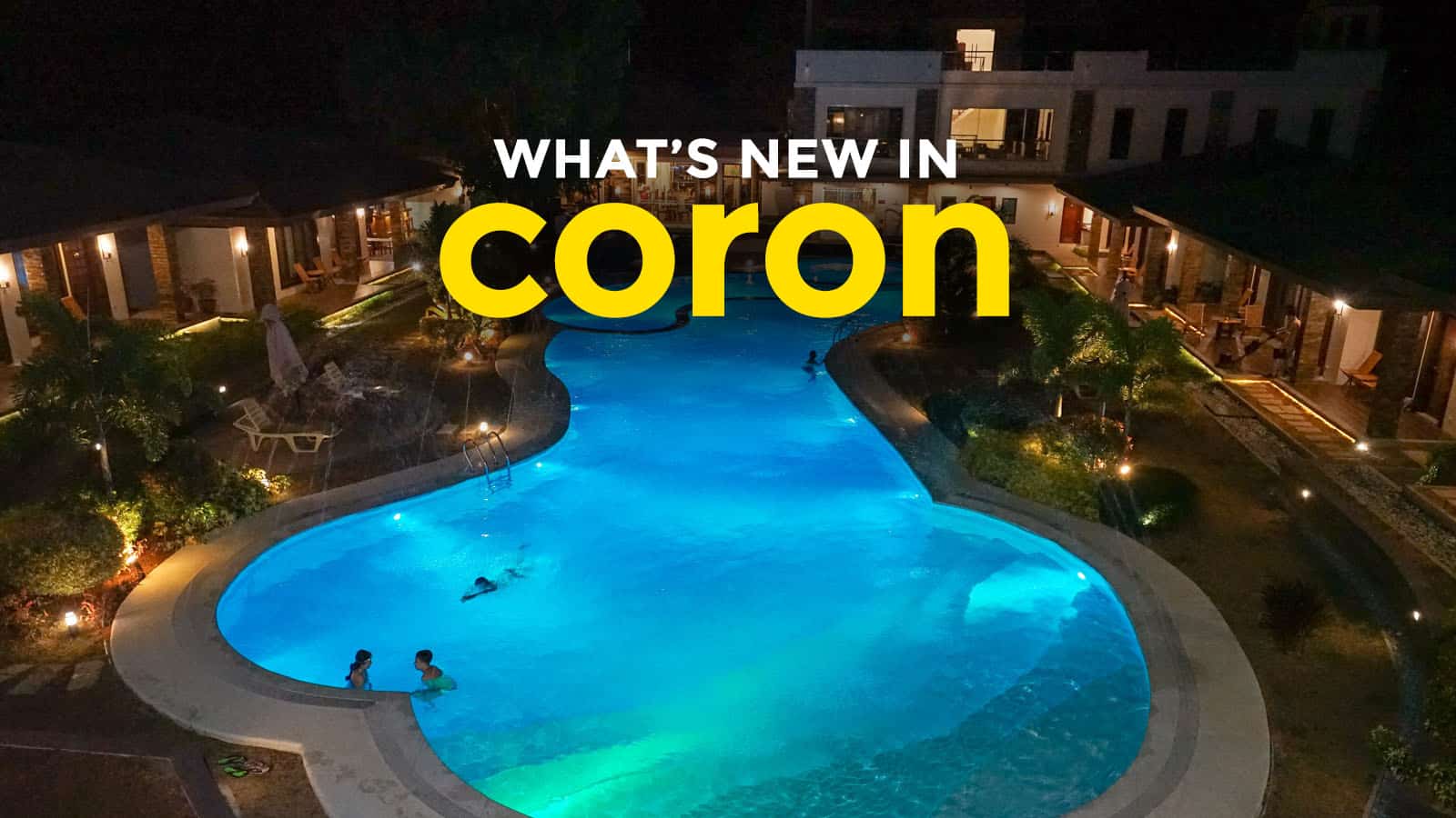 What’s New in Coron? 5 Reasons to Return!
