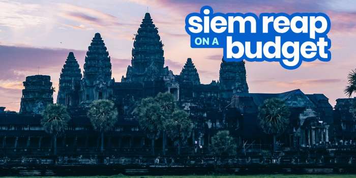 SIEM REAP TRAVEL GUIDE with Budget Itinerary