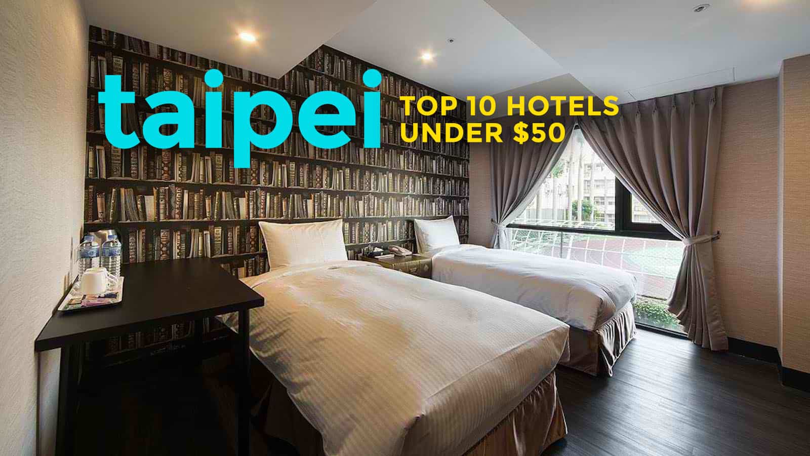 Taipei Top 10 Hotels Under 50 The Poor Traveler