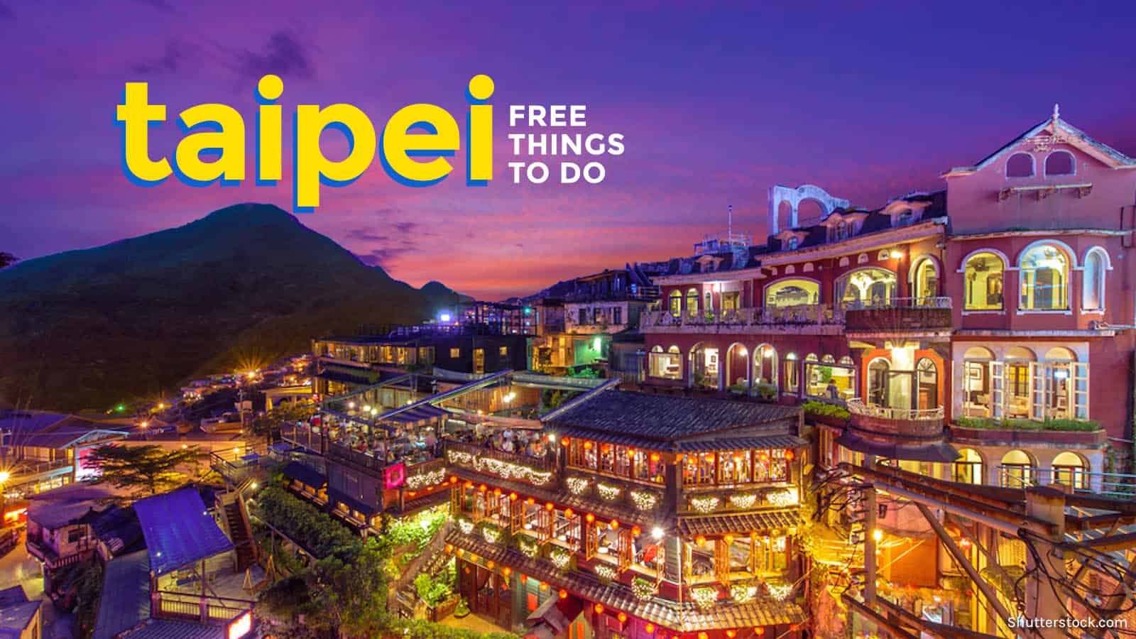 10 FREE Things to Do in TAIPEI, TAIWAN