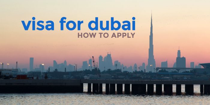 UAE VISA (For DUBAI & ABU DHABI): Requirements & How to Apply