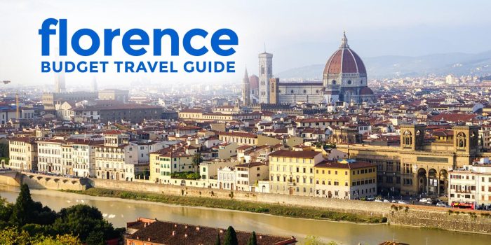 FLORENCE TRAVEL GUIDE: Itinerary, Budget & Things to Do